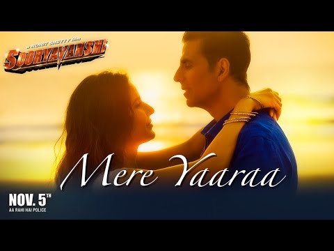 MERE YAARA LYRICS (2021) - Arijit Singh ft. Akshay Kumar - Sooryavanshi Lyrics In English