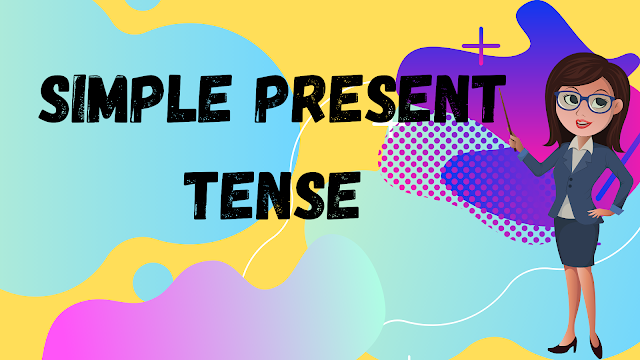 What is Simple Present Tense