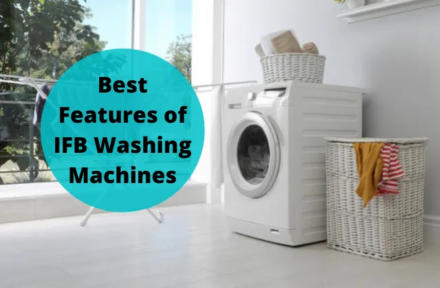 IFB Washing Machines (Review)