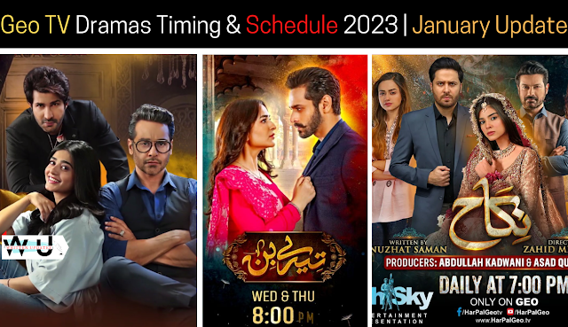 Geo TV Dramas Timing 2023 | January Update