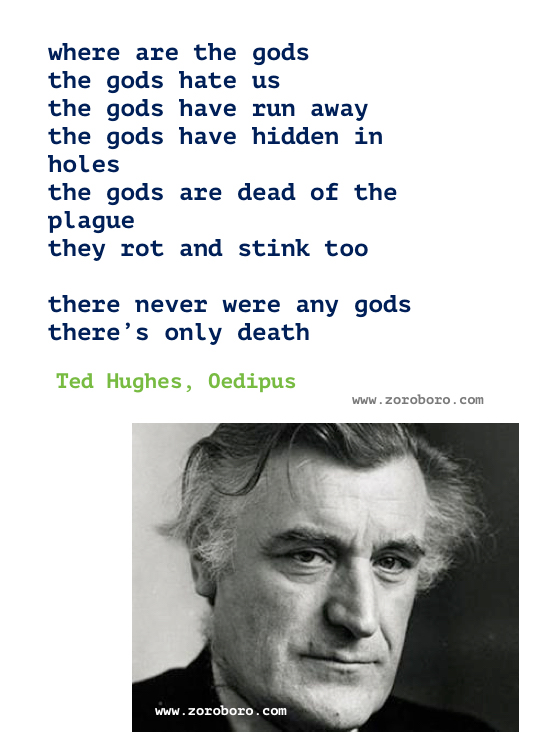 Ted Hughes Quotes ,Ted Hughes Poems, Ted Hughes Poetry, Ted Hughes Books. Ted Hughes, The Iron Man , Ted Hughes Quotes