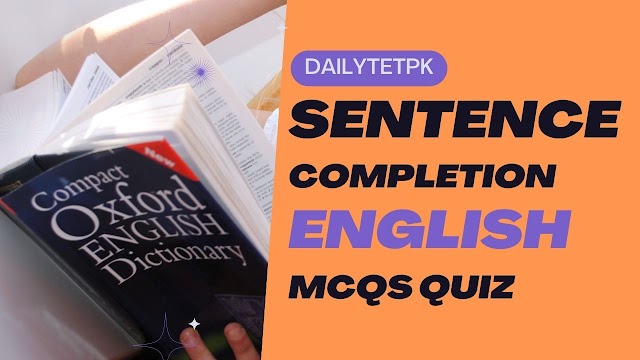 Sentence Completion English mcqs quiz for Test preparation 