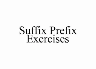 Suffix prefix exercise with answer