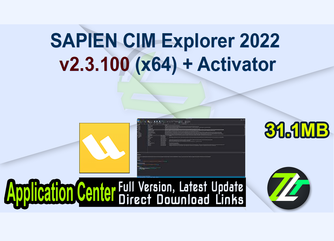 SAPIEN CIM Explorer 2022 v2.3.100 (x64) + Activator