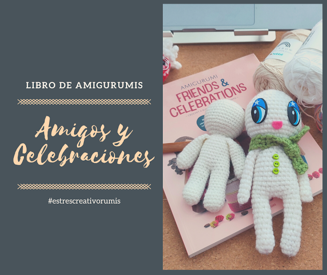 Libro Amigurumi. Amigos y celebraciones