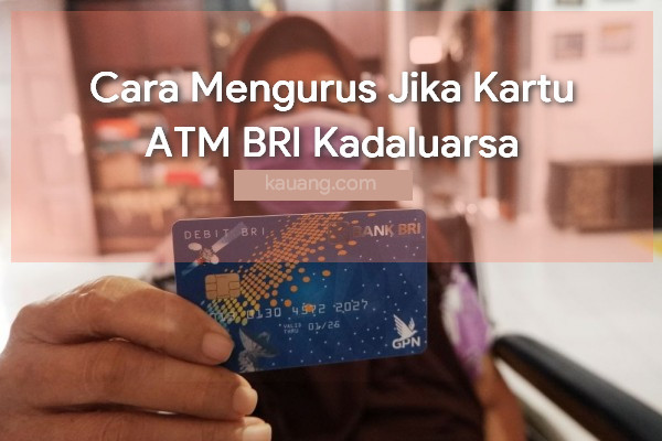 Kartu ATM BRI Kadaluarsa