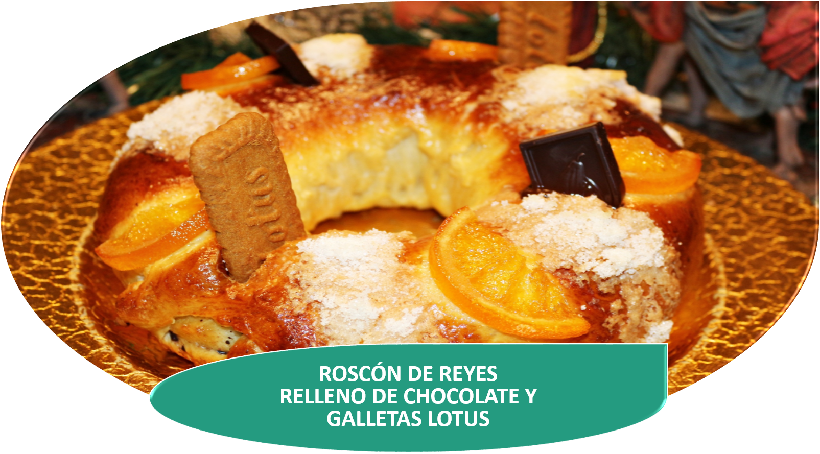 ROSCÓN DE REYES DE SIL 2022 {RELLENO DE CHOCOLATE Y GALLETAS LOTUS}