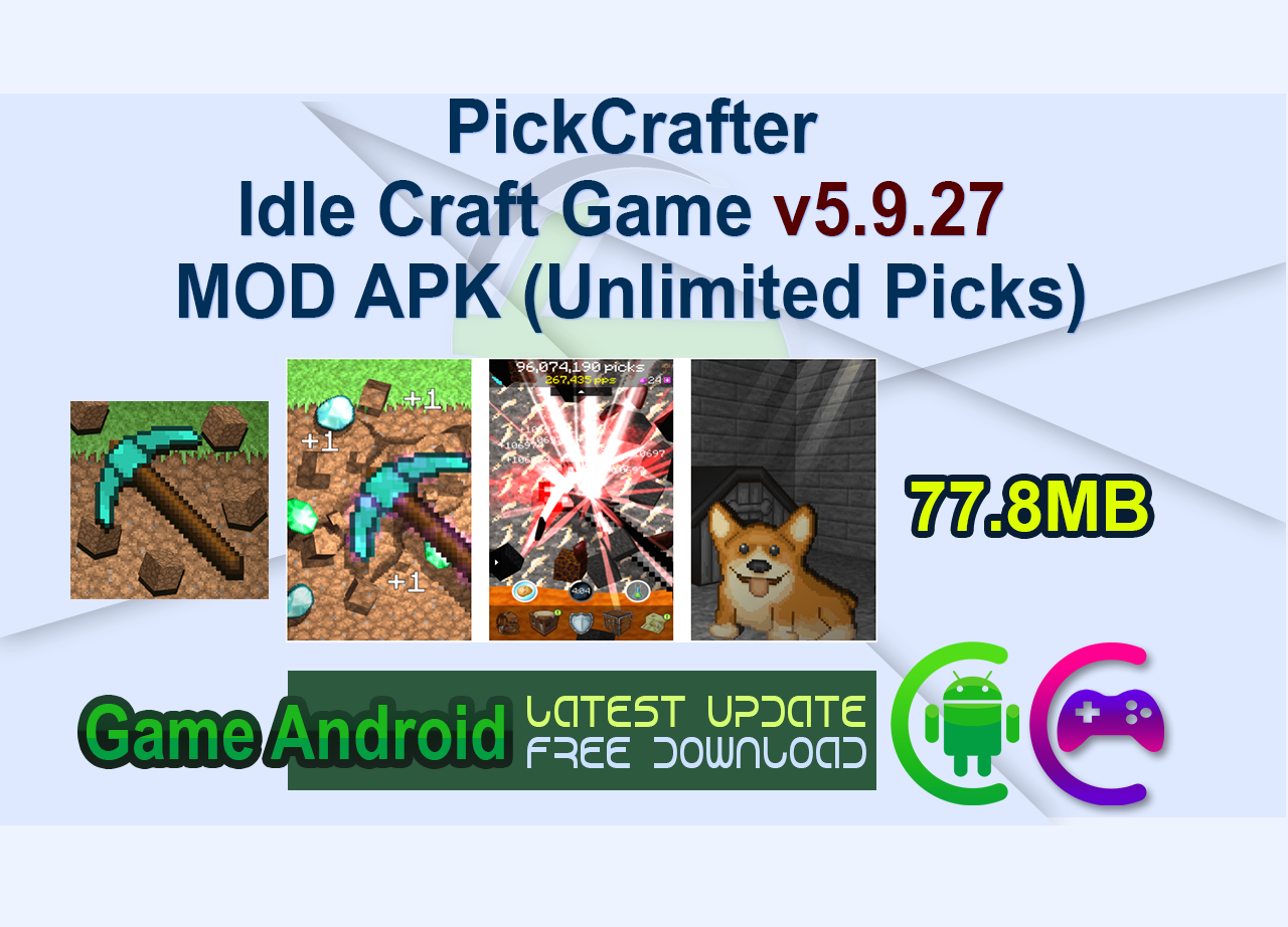 PickCrafter – Idle Craft Game v5.9.27 MOD APK (Unlimited Picks)
