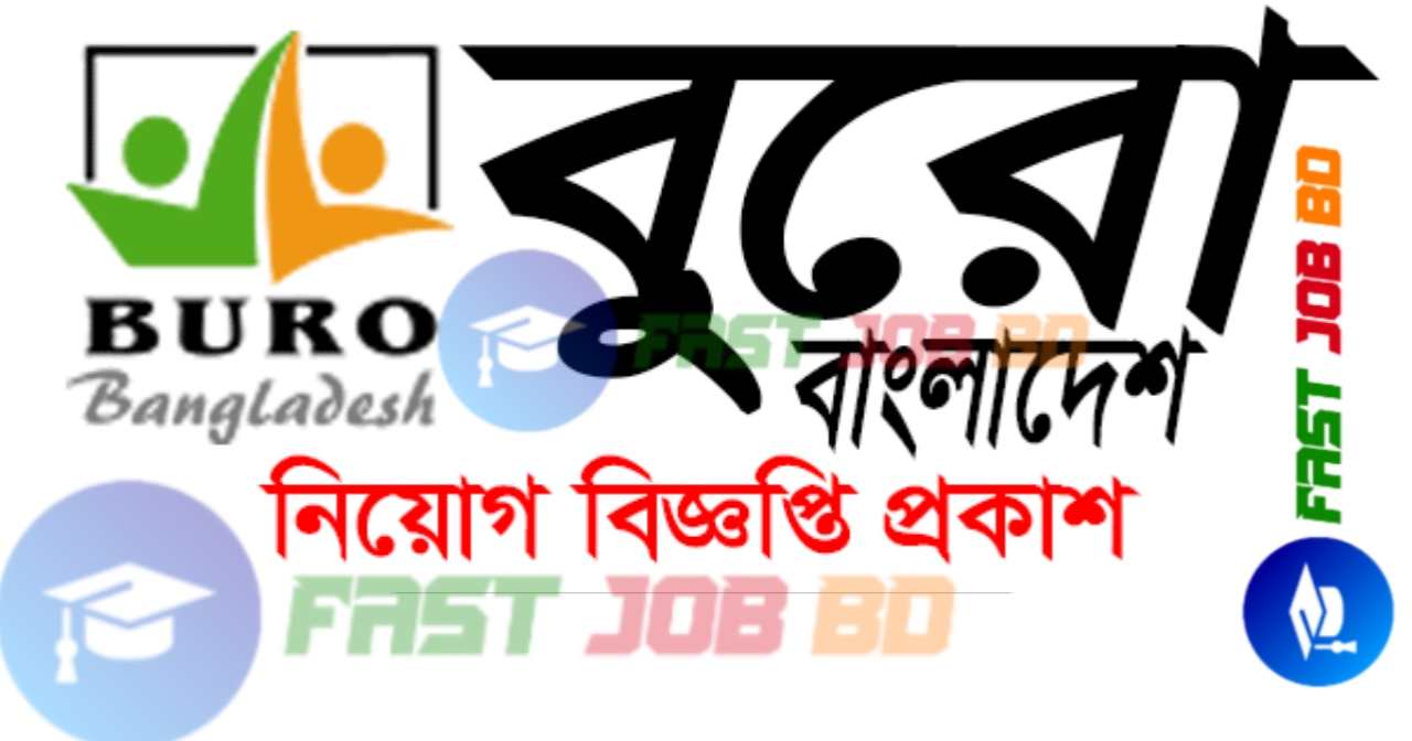 BURO Bangladesh,Buro Bangladesh Job Circular 2022, fastnjob bd