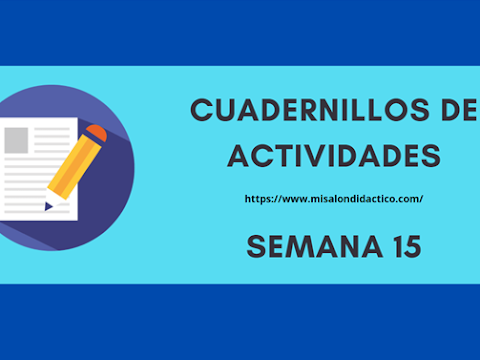 Semana 15: Cuadernillos de actividades para todos los grados