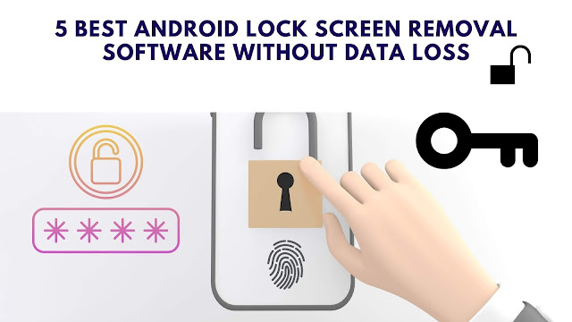 5 software to bypass android lock screen without data Loss