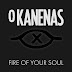 O KANENAS - Fire of Your Soul