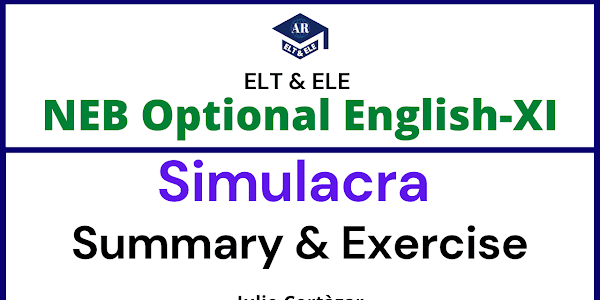 Simulacra Story by Julio Cortàzar Summary & Exercise [Question Answer]