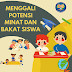 MENGGALI POTENSI MINAT DAN BAKAT SISWA