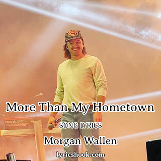 More Than My Hometown Lyrics