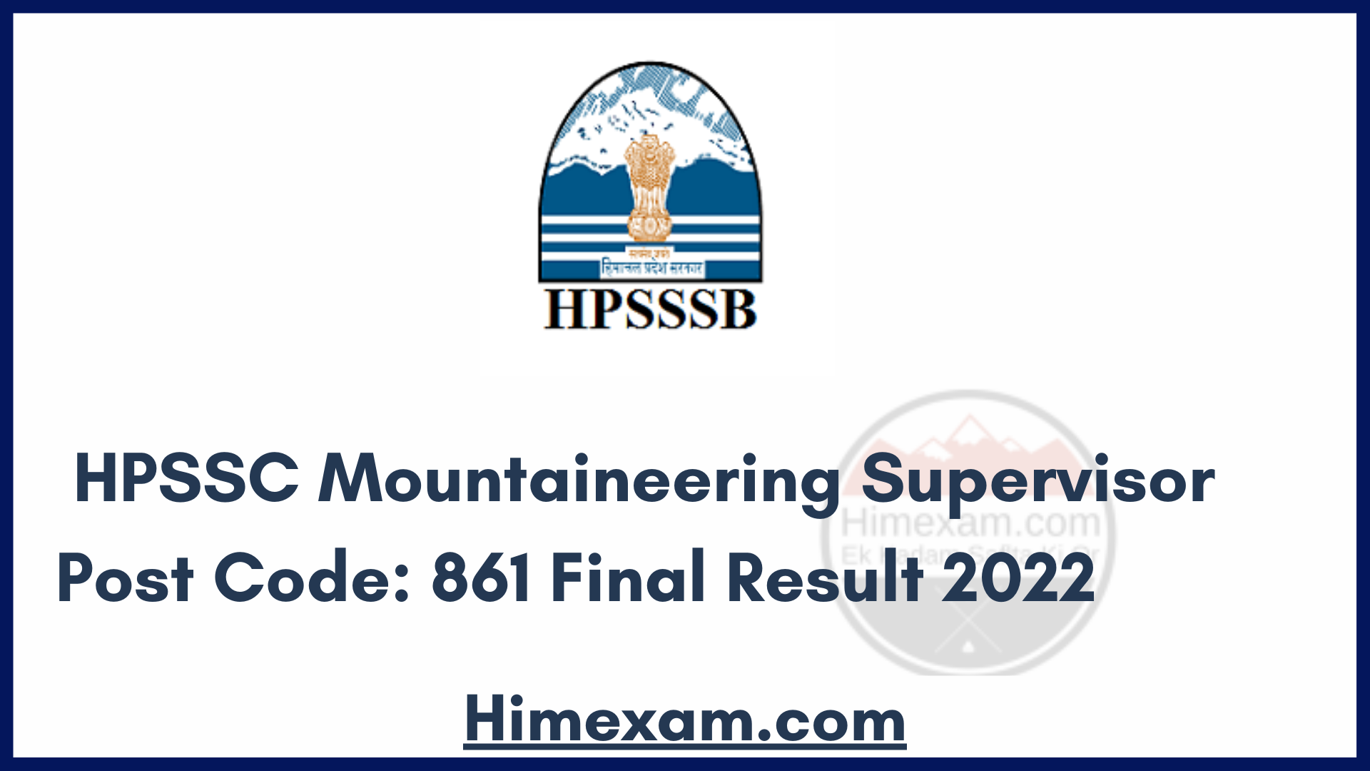 HPSSC Mountaineering Supervisor Post Code: 861 Final Result 2022