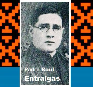 PADRE RAÚL ENTRAIGAS.