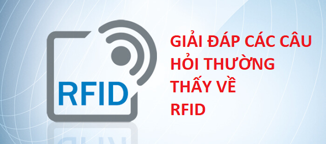 các câu hỏi thường thấy về rfid - giới thiệu