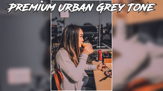 Premium Urban Grey Tone Preset For Lightroom Mobile | DNG File | Free Download