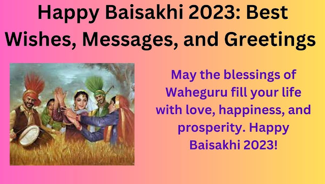 Happy Baisakhi 2023: Best Wishes, Messages, and Greetings