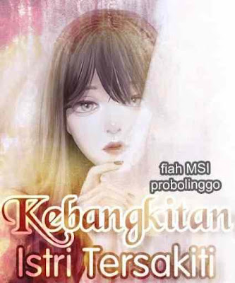 Novel Kebangkitan Istri Tersakiti [Mengejar Cinta Janda] Full Episode