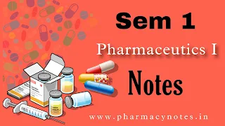 Pharmaceutics I Best B pharmacy Sem 1 free notes | download pharmacy notes pdf semester wise