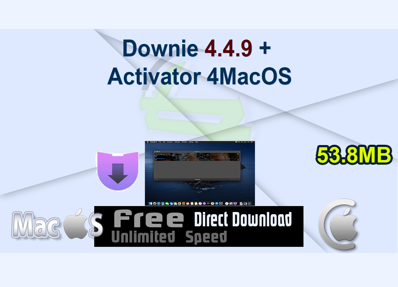 Downie 4.4.9 + Activator 4MacOS