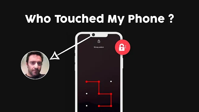 Who Touched My Phone - Android Best Screen Security Apps
