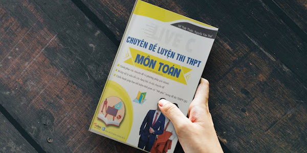 Chuyên đề luyện thi THPT môn Toán 2021 - Hồ Thức Thuận - Nguyễn Văn Thế