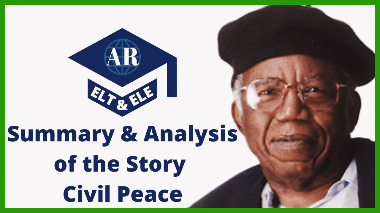Civil Peace [Short Story] Summary & Exercise