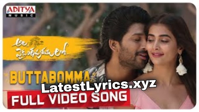 BUTTABOMMA LYRICS — ALA VAIKUNTHAPURRAMULOO × Allu Arjun | LatestLyrics.xyz