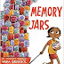 If Only! Memory Jars by Vera Brosgol