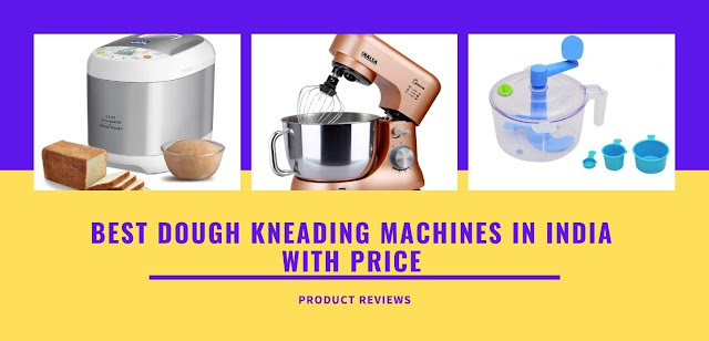 Best dough kneading mixer machine price of wheat flour, bread, pizza for home, commercial, bakery buy on Amazon