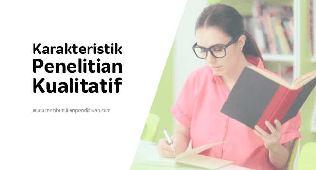 Karakteristik Penelitian Kualitatif