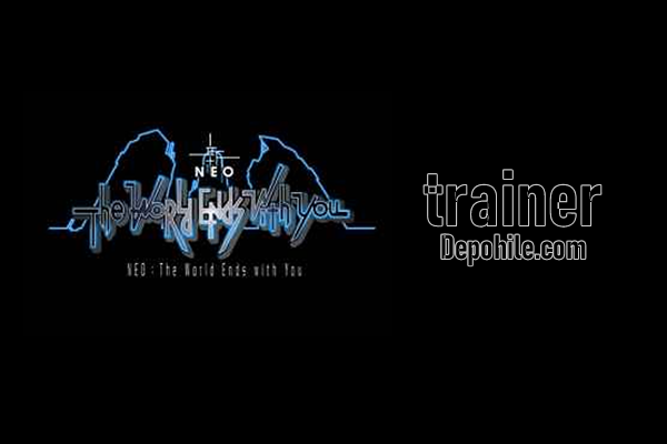 NEO The World Ends with You PC Oyunu Trainer Hilesi İndir Yeni