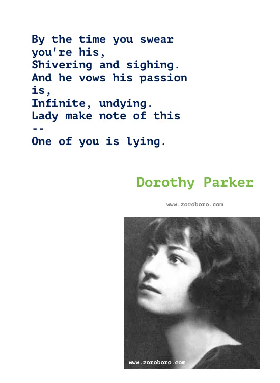 Dorothy Parker Quotes, Dorothy Parker Poems, Dorothy Parker Poetry, Dorothy Parker Writings. Dorothy Parker