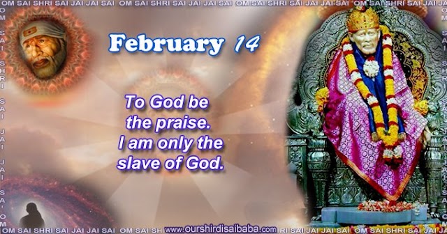 Sai Blessings - Daily Blessing Messages - Shirdi Sai Baba Today Message 14-02-2022