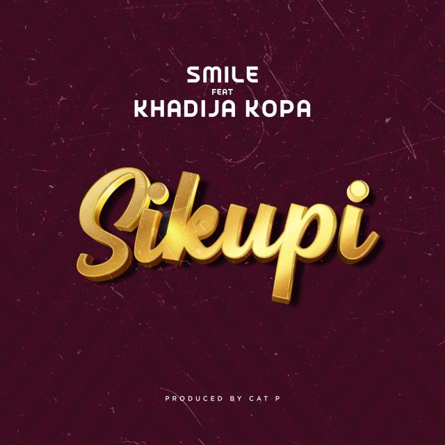 AUDIO | Smile TheGenius Ft. Khadija Kopa - SIKUPI | Download