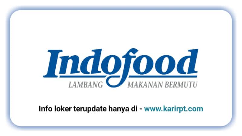 Lowongan Kerja Indofood Group