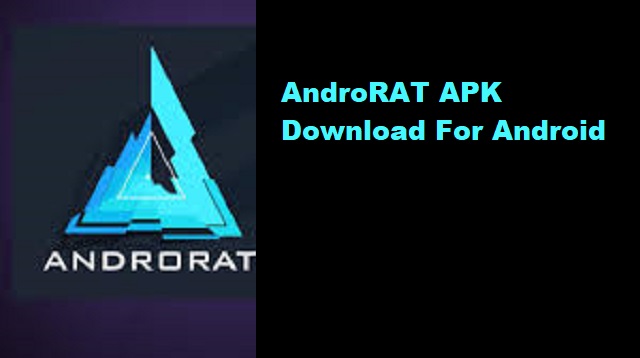 AndroRAT APK Download For Android