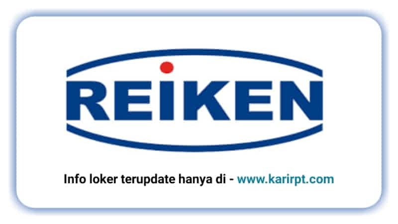 Info Loker PT Reiken Quality Tools Cibarusah