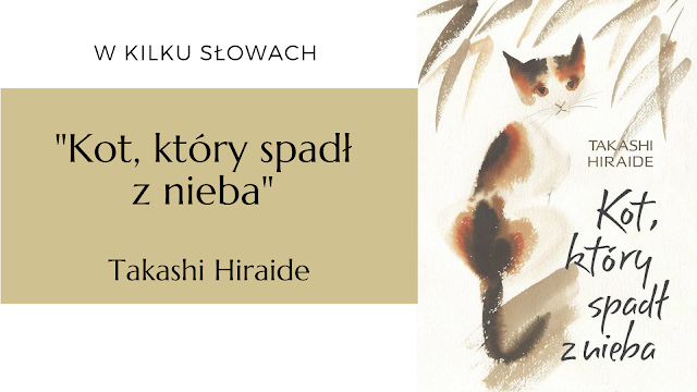 #299 "Kot, który spadł z nieba" - Takashi Hiraide (przekład Katarzyna Sonnenberg)