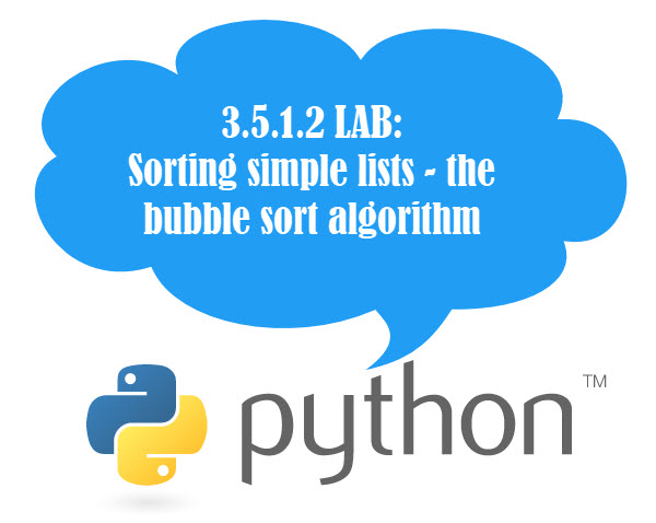 Python 3.5.1.2 Sorting Simple Lists - the Bubble Sort Algorithm