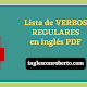 Lista de VERBOS REGULARES en inglés PDF