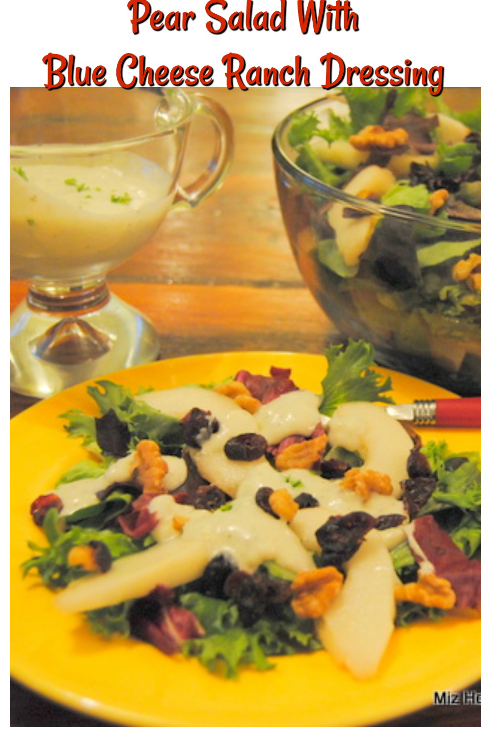 Pear Salad With Blue Cheese Ranch Dressing
