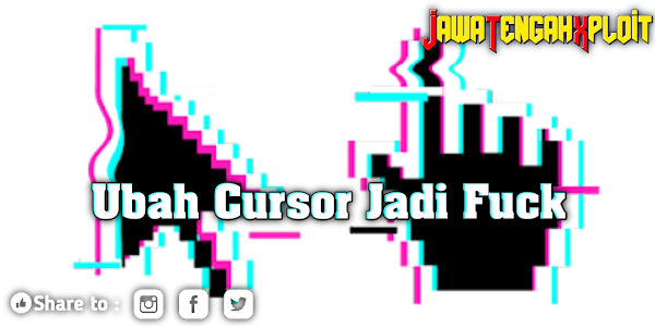 Cara Merubah Cursor Mouse Menjadi Fuck