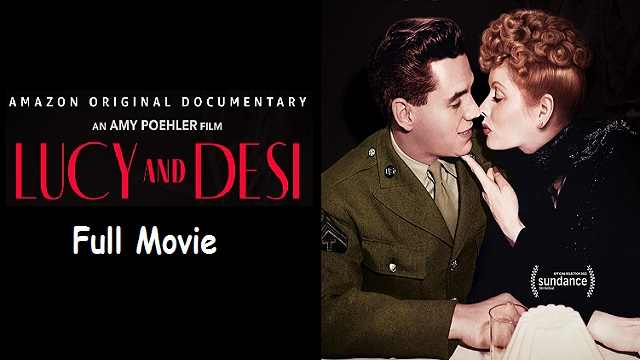 Lucy and Desi Full Movie