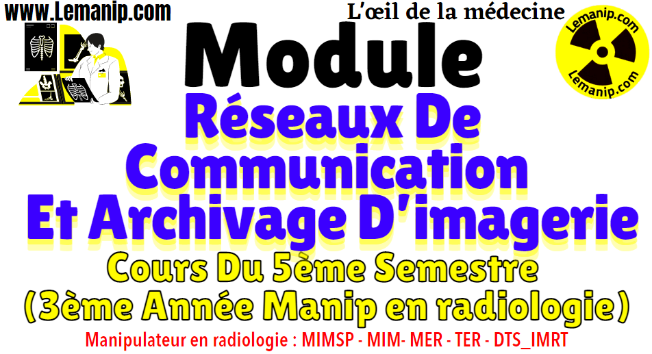 Cours Réseaux De Communication Et Archivage D’imagerie