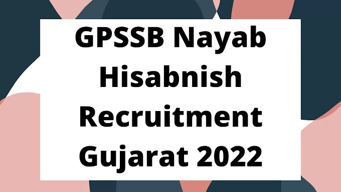 GPSSB Nayab Hisabnish Recruitment 2022