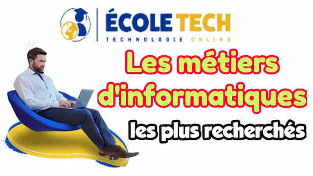 Quels sont les métiers d'informatiques les plus recherchés ?